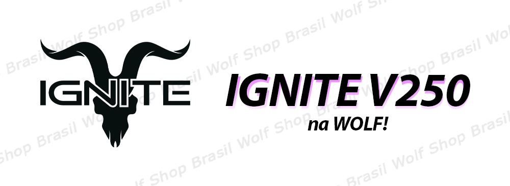 Banner apresentando o IGNITE V250 com 25K Puffs na Wolf Shop Brasil